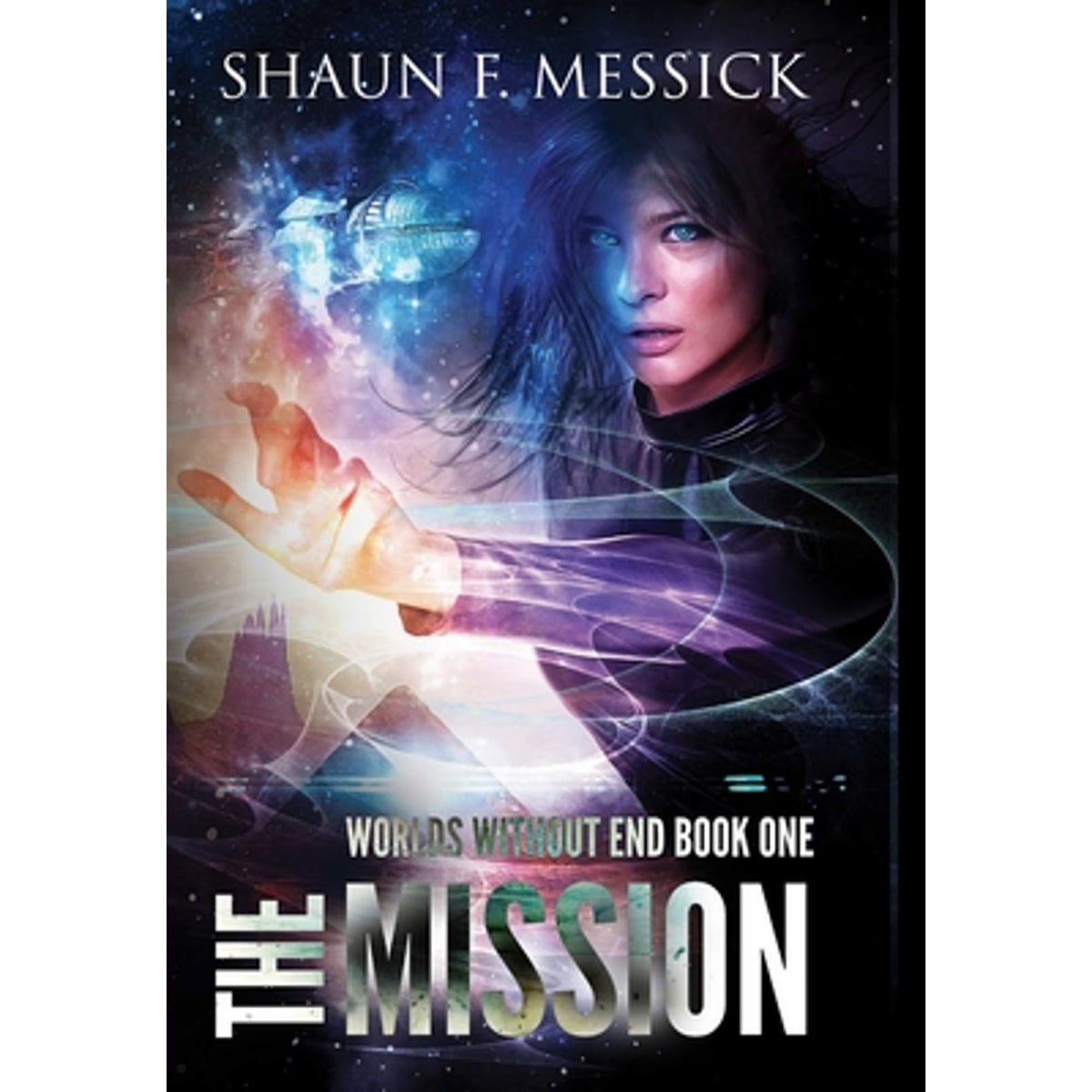 Worlds Without End: The Mission (Hardcover) I24517
